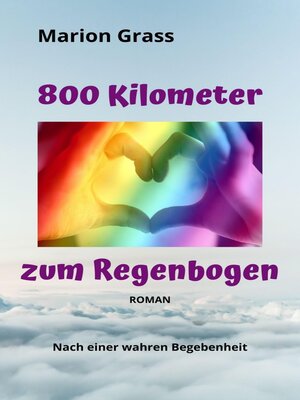 cover image of 800 Kilometer zum Regenbogen